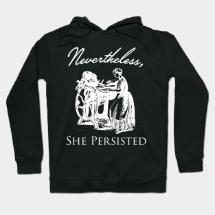 Nevertheless She Persisted in white Hoodie